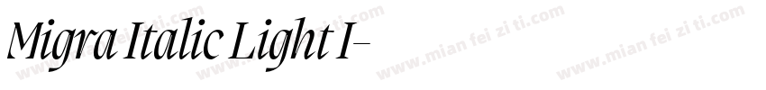 Migra Italic Light I字体转换